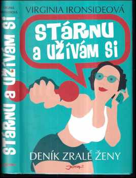 Stárnu a užívám si