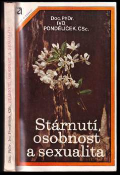 Ivo Pondělíček: Stárnutí