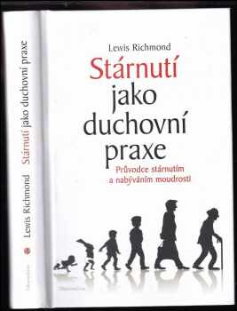 Stárnutí jako duchovní praxe