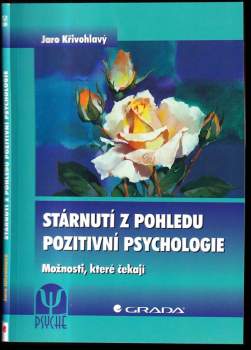 Stárnutí z pohledu pozitivní psychologie