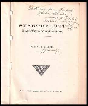 Jan Štěpán Brož: Starobylost člověka v Americe