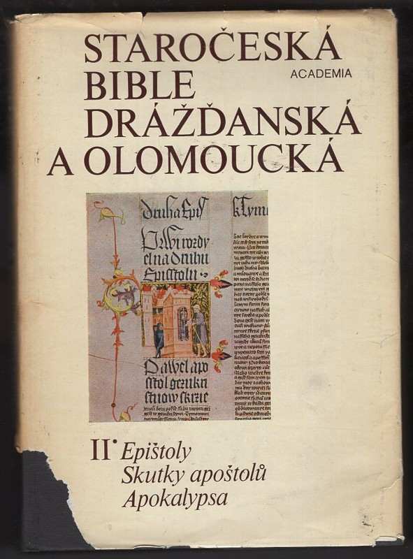 Staročeská Bible drážďanská a olomoucká s částmi Bible litoměřicko-třeboňské