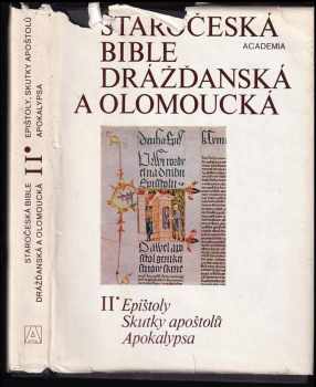 Vladimír Kyas: Staročeská Bible drážďanská a olomoucká s částmí Bible litoměřicko-třeboňské