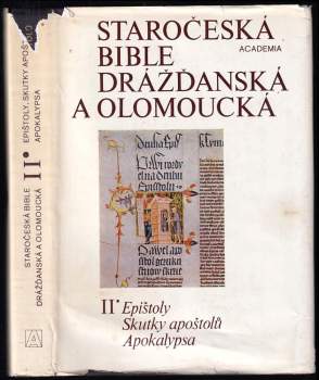 Vladimír Kyas: Staročeská Bible drážďanská a olomoucká s částmí Bible litoměřicko-třeboňské