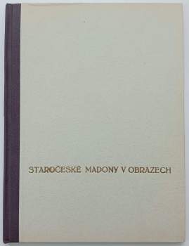 Staročeské madony v obrazech