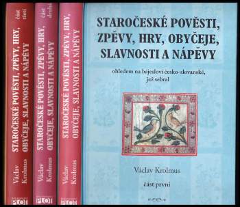 Staročeské pověsti, zpěvy, hry, obyčeje, slavnosti a nápěvy