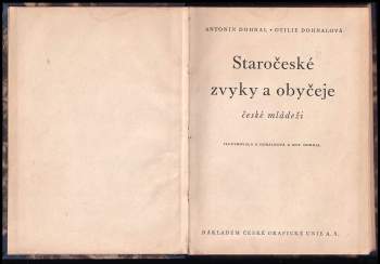 Antonín Dohnal: Staročeské zvyky a obyčeje