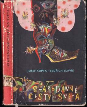 Josef Liesler: Starodávné cesty do světa