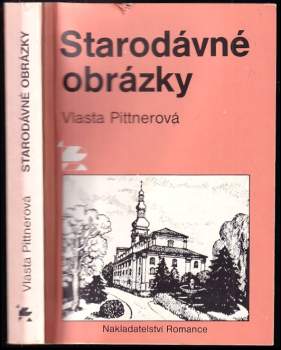 Vlasta Pittnerová: Starodávné obrázky