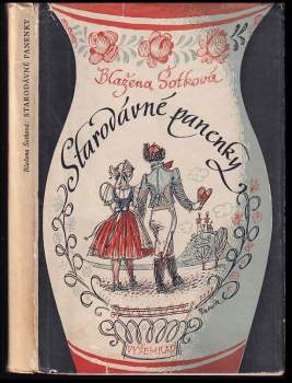Blažena Šotková: Starodávné panenky