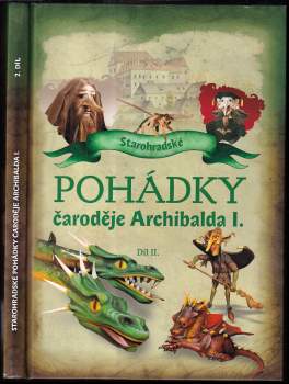 Starohradské pohádky čaroděje Archibalda I