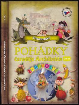 Rudolf Suk: Starohradské pohádky čaroděje Archibalda I