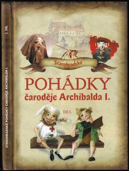Starohradské pohádky čaroděje Archibalda I