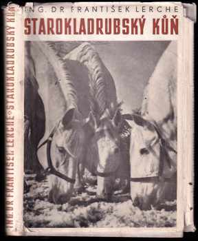 František Lerche: Starokladrubský kůň