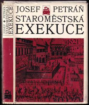 Josef Petráň: Staroměstská exekuce