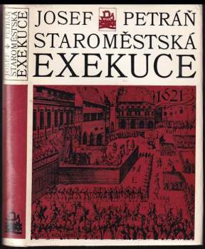 Josef Petráň: Staroměstská exekuce