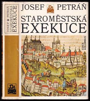 Josef Petráň: Staroměstská exekuce