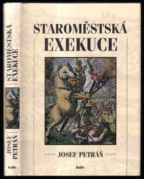 Josef Petráň: Staroměstská exekuce