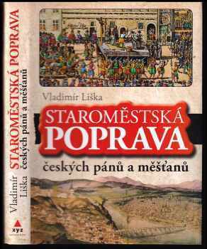 Vladimír Liška: Staroměstská poprava českých pánů a měšťanů