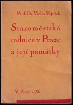 Staroměstská radnice v Praze a její památky