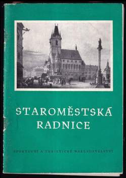 Staroměstská radnice.