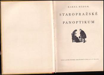 Karel Hádek: Staropražské panoptikum