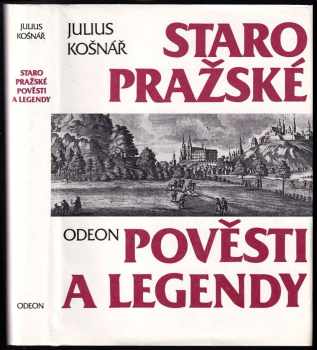 Julius Košnář: Staropražské pověsti a legendy
