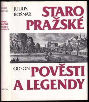 Julius Košnář: Staropražské pověsti a legendy