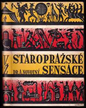Staropražské sensace - Antonín Novotný (1937, Vladimír Žikeš) - ID: 293228
