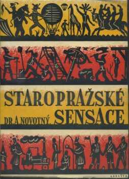 Antonín Novotný: Staropražské sensace