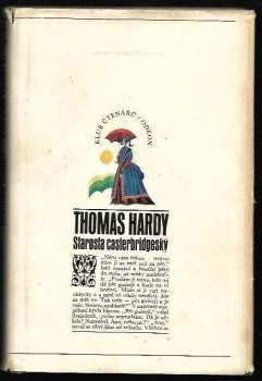 Thomas Hardy: Starosta casterbridgeský : Příběh člověka pevné vůle