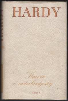Thomas Hardy: Starosta casterbridgeský