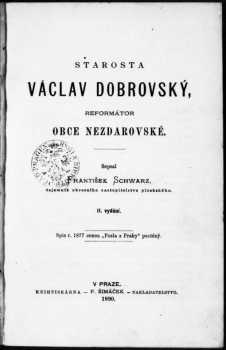 Starosta Václav Dobrovský, reformátor obce nezdarovské