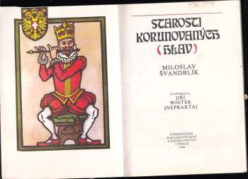 Miloslav Švandrlík: Starosti korunovaných (hlav)