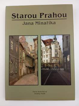 Starou Prahou Jana Minaříka