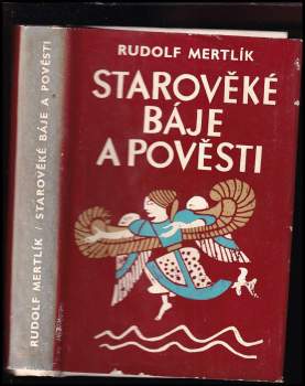 Starověké báje a pověsti - Rudolf Mertlík (1968, Svoboda) - ID: 761892