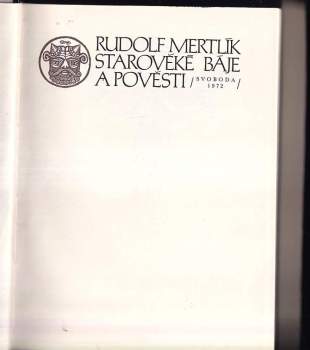 Rudolf Mertlík: Starověké báje a pověsti