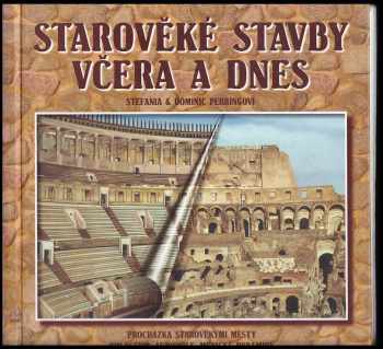 Stefania Perring: Starověké stavby včera a dnes