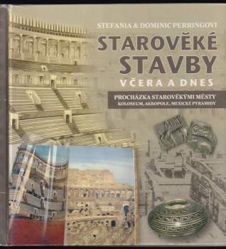 Stefania Perring: Starověké stavby včera a dnes