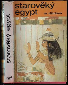 Milada Vilímková: Starověký Egypt