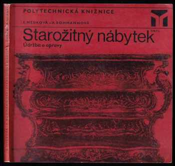 Starožitný nábytek : (údržba a opravy) - Andrea Bohmannová, Eva Medková (1977, Státní nakladatelství technické literatury) - ID: 55079