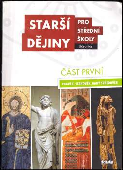 R.; Antonín,: Starší dějiny pro střední školy