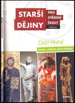R.; Antonín,: Starší dějiny pro střední školy