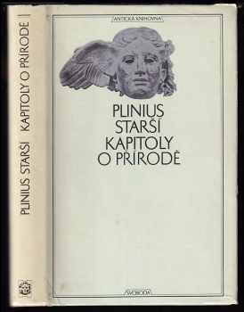 Kapitoly o přírodě : (Naturalis historia) - Plinius (1974, Svoboda) - ID: 56635