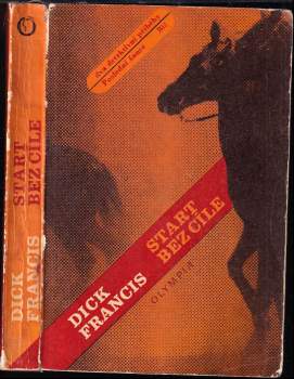 Dick Francis: Start bez cíle