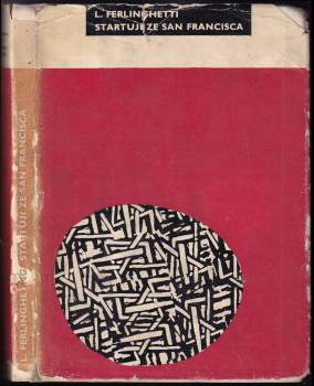 Lawrence Ferlinghetti: Startuji ze San Francisca