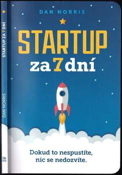 Dan Norris: Startup za 7 dní