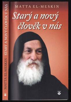 Starý a nový člověk v nás