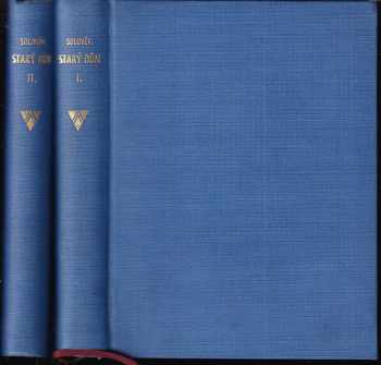 Starý dům : Díl 1-2 - Vsevolod Sergejevič Solov'jev, Vsevolod Sergejevič Solov'jev, Vsevolod Sergejevič Solov'jev (1932, Nákladem "Česká beletrie") - ID: 745181