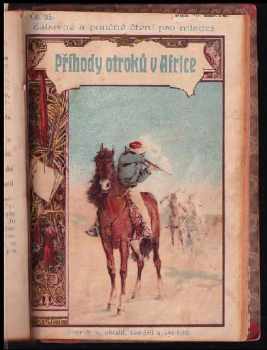 Alfons Bohumil Šťastný: Starý hrobník + Sirotkovy osudy + Pytlák Vavřinec + Spiklenci + Statečný syn pohlavárův + Jeskyně v opuštěném lomu + Za polárním kruhem + Duch amerických pustin + Proti Turkům + Příběhy otroků v Africe +